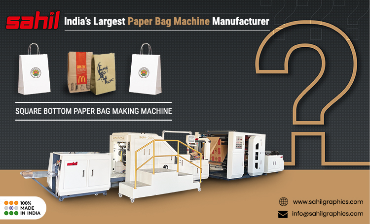 What You Need to Know about Square Bottom Paper Bag Making Machines