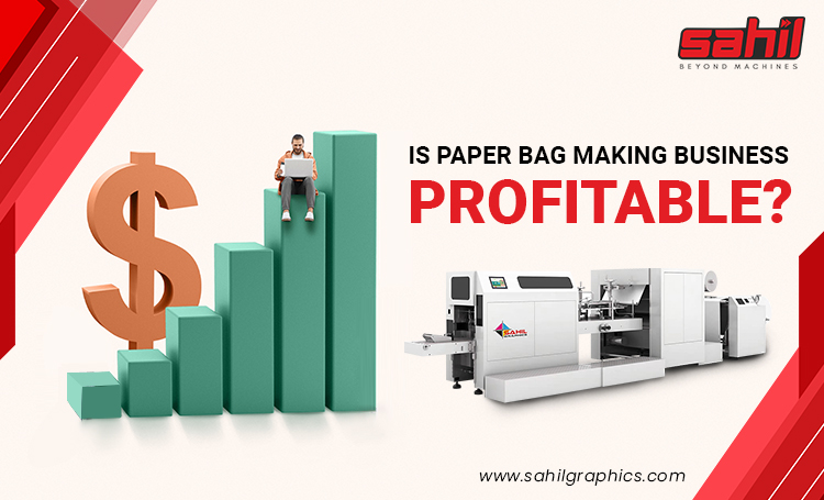 Is the Paper Bag Making Business Profitable?