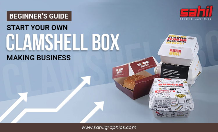 Beginner’s Guide: Start Your Own Clamshell Box Making Business