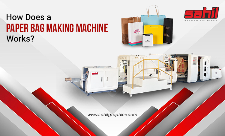 <strong>How Does a Paper Bag Making Machine Works?</strong>