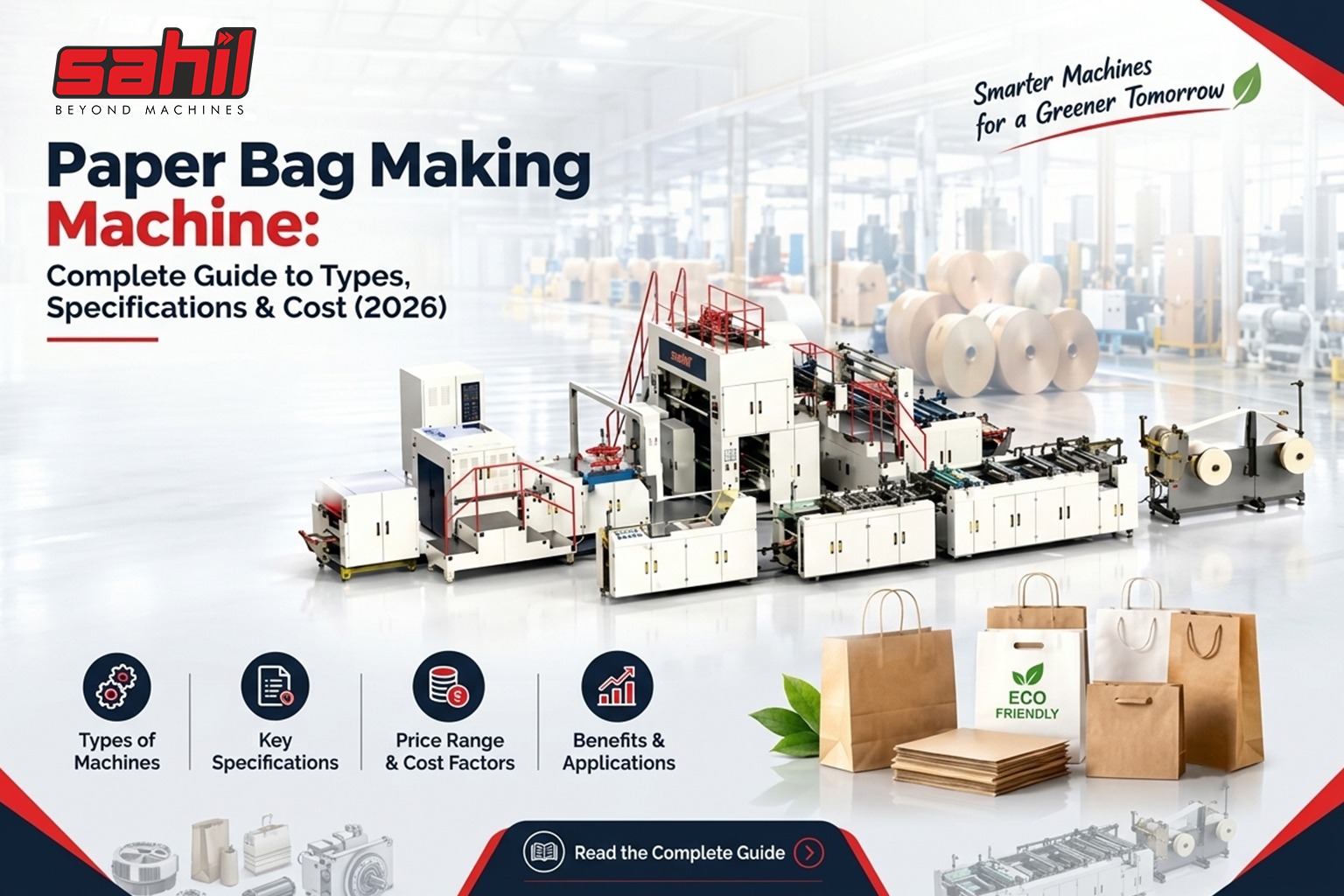 Paper Bag Making Machine: Complete Guide to Types, Specifications & Cost (2026)